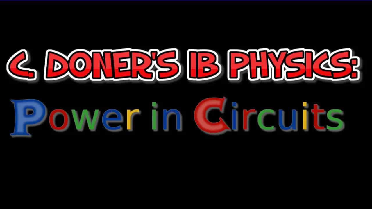 IB Physics: Power in Electric Circuits