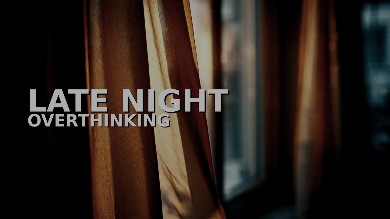 Late Night Overthinking | Nocturnal Indie Folk Album