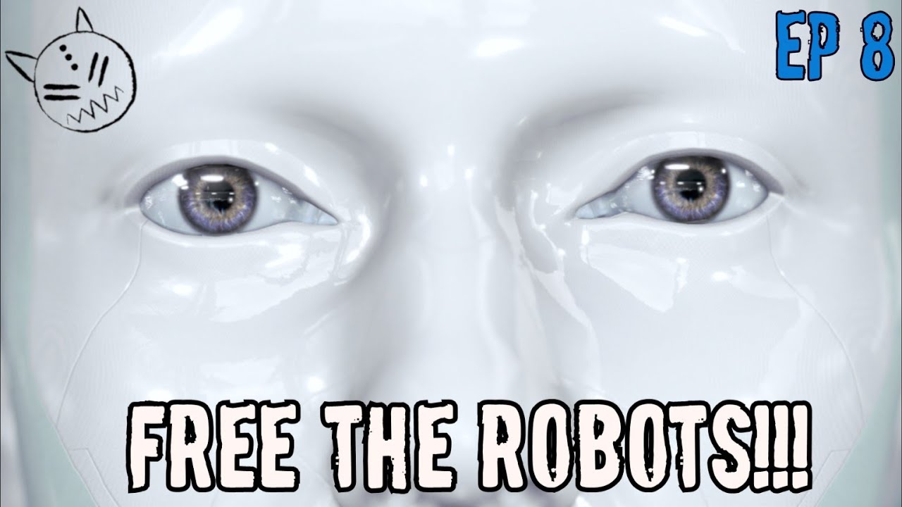 FREE THE ROBOTS! | Detroit become Human Ep 8