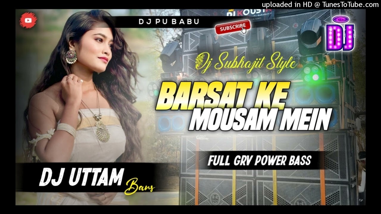 Barsat Ke Mousam Mein || Full Grv Power Bass || Dj Uttam Babu