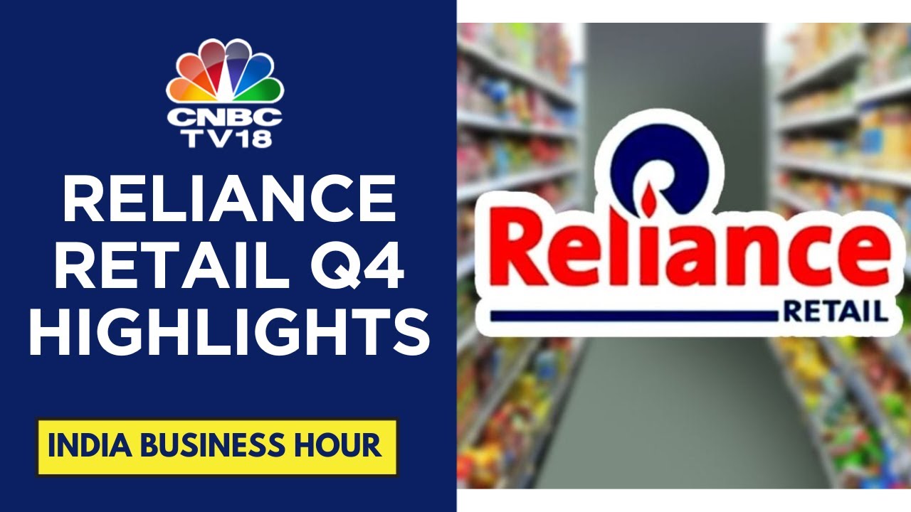 Reliance Retail Q4: Revenue At Rs 76,683 Cr, Margins At 7.6% & 562 New Stores | CNBC TV18