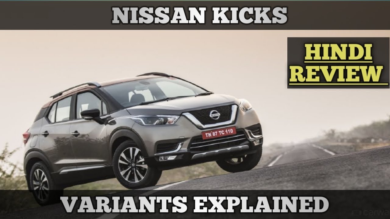 Nissan kicks review and variants explained || by kapil