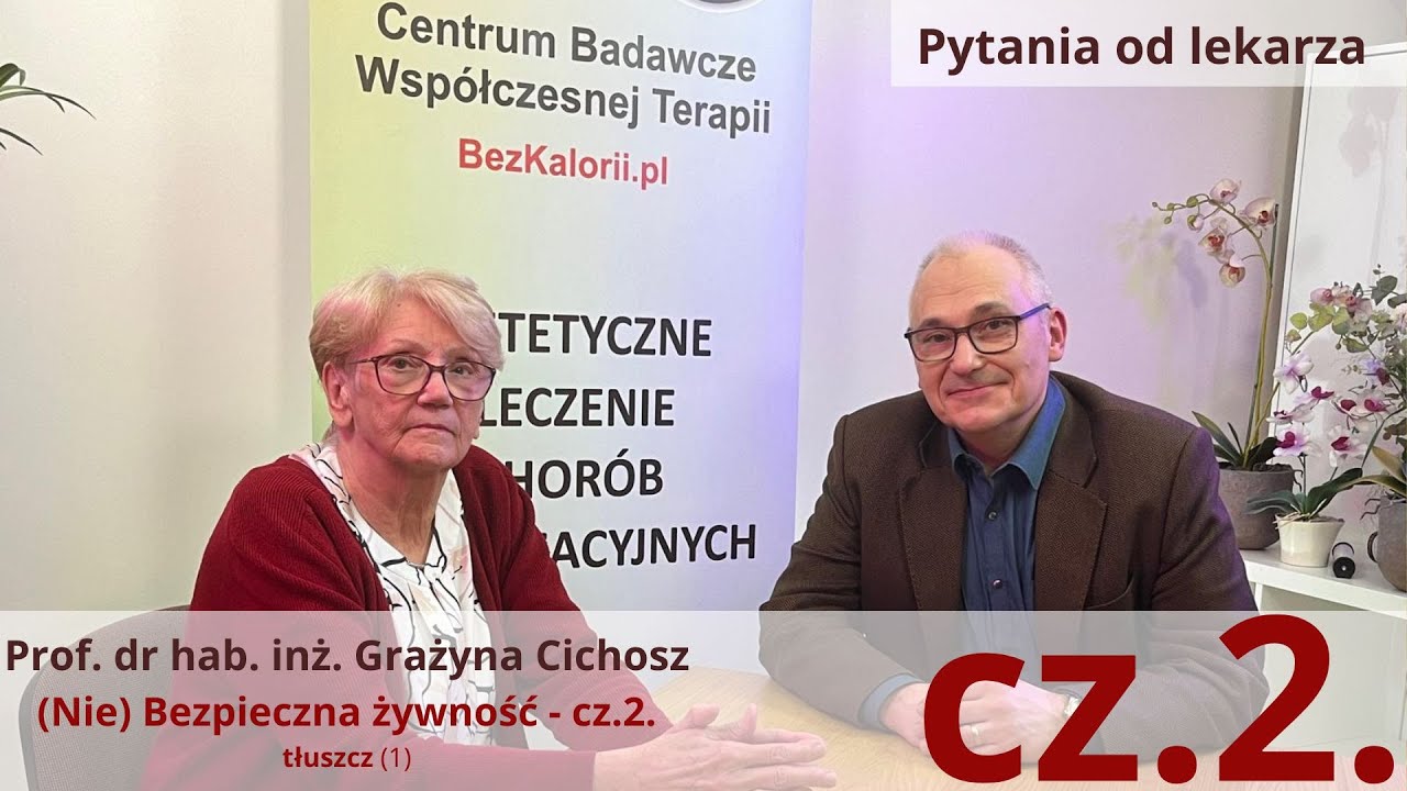 Prof. G. Cichosz o zdrowym żywieniu (o ile to jest możliwe) cz.2. tłuszcze (1)