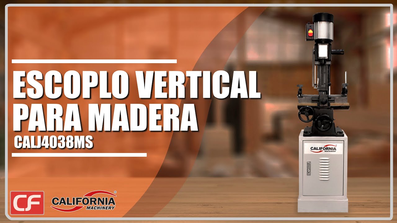 Escoplo vertical para madera California Machinery CALJ4038MS