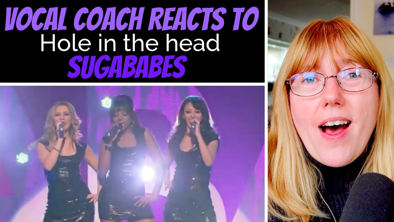 Vocal Coach Reacts to Sugababes 'Hole in the head'