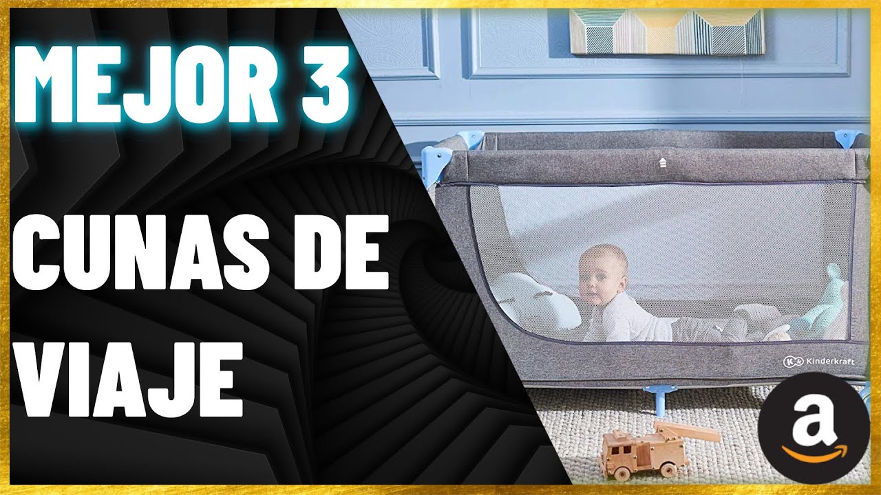 TOP 3 🥇 MEJOR CUNAS DE VIAJE ¦ Comparación de Amazon ✓