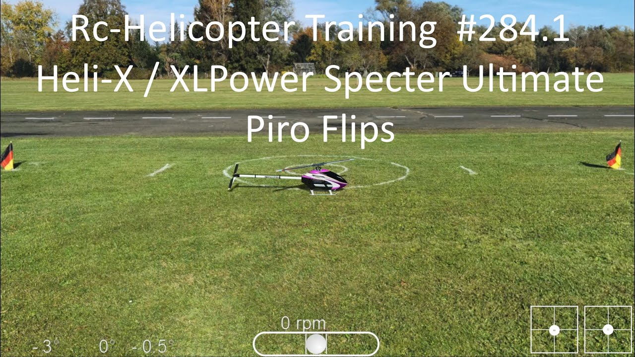 Rc-Helicopter Training  #284.1 / Heli-X / XLPower Specter Ultimate /  Piro Flips