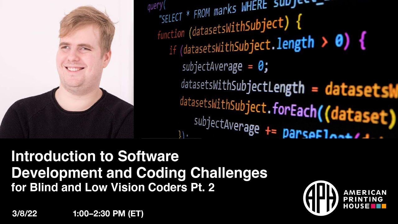 Introduction to Software Development and Coding Challenges for Blind and Low Vision Coders -- Part 2