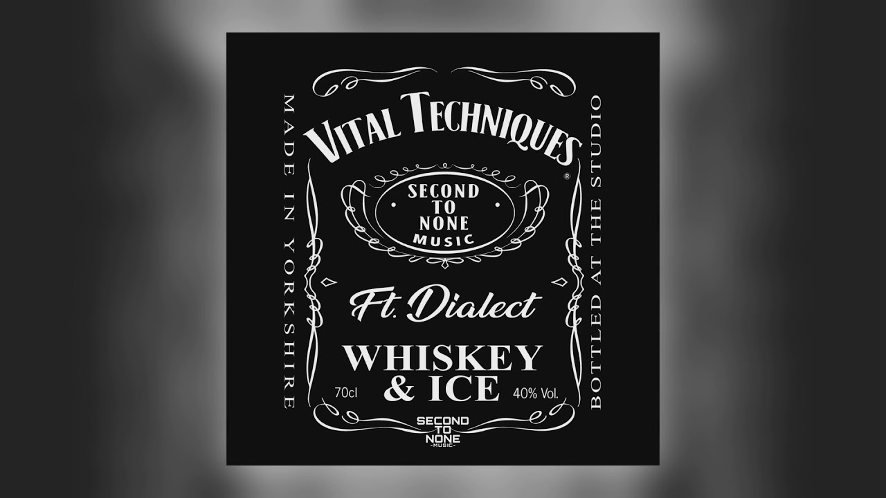 Vital Techniques - Whiskey & Ice (feat. Dialect)