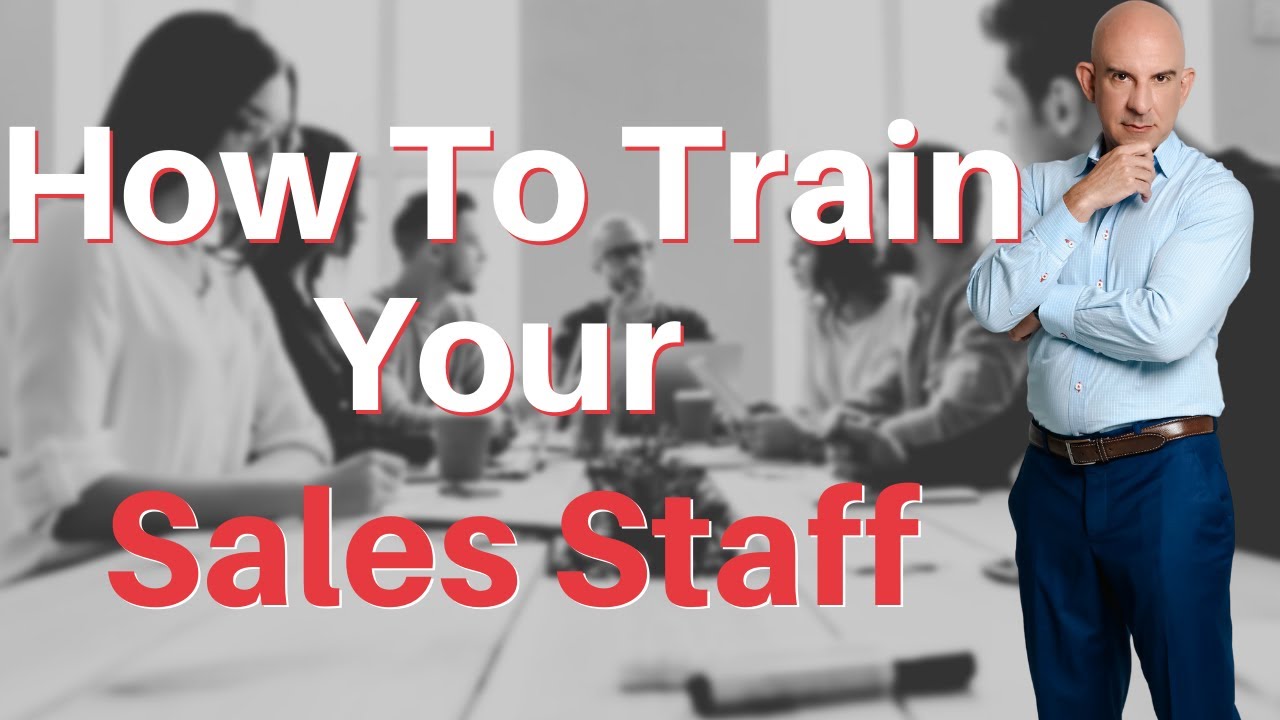 How To Train Your Sales Staff