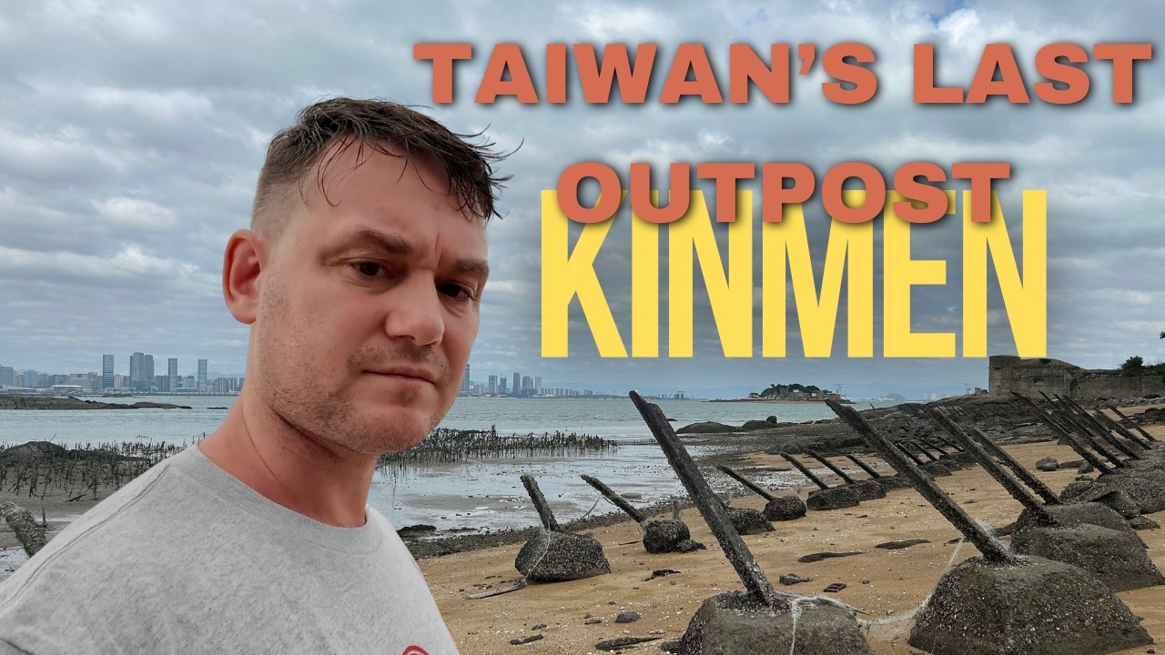 Kinmen: East Asia's BIGGEST flashpoint