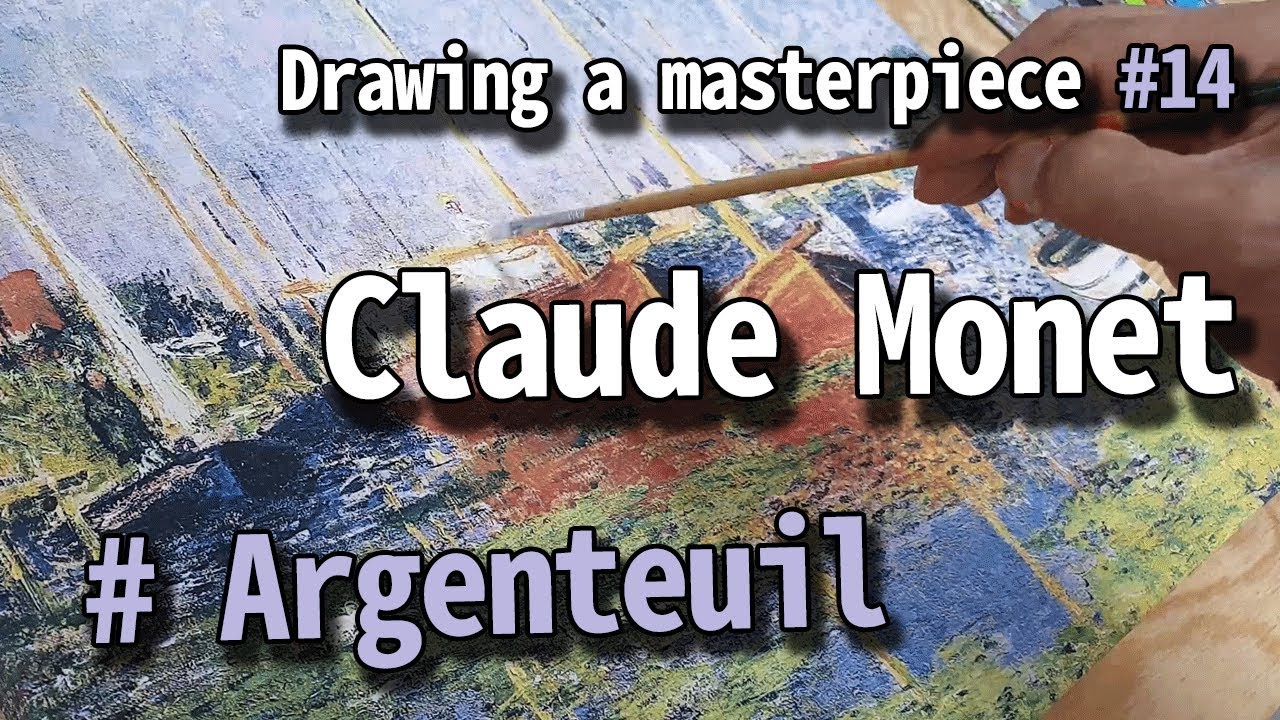 Drawing a masterpiece _ Claude Monet 'Argenteuil'
