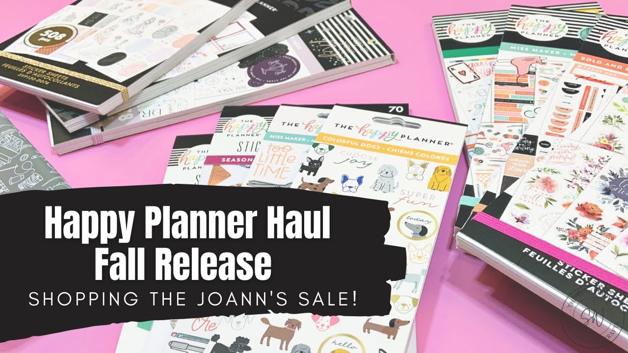 Happy Planner Haul || Joann Stores || Unboxing and Flip-Through