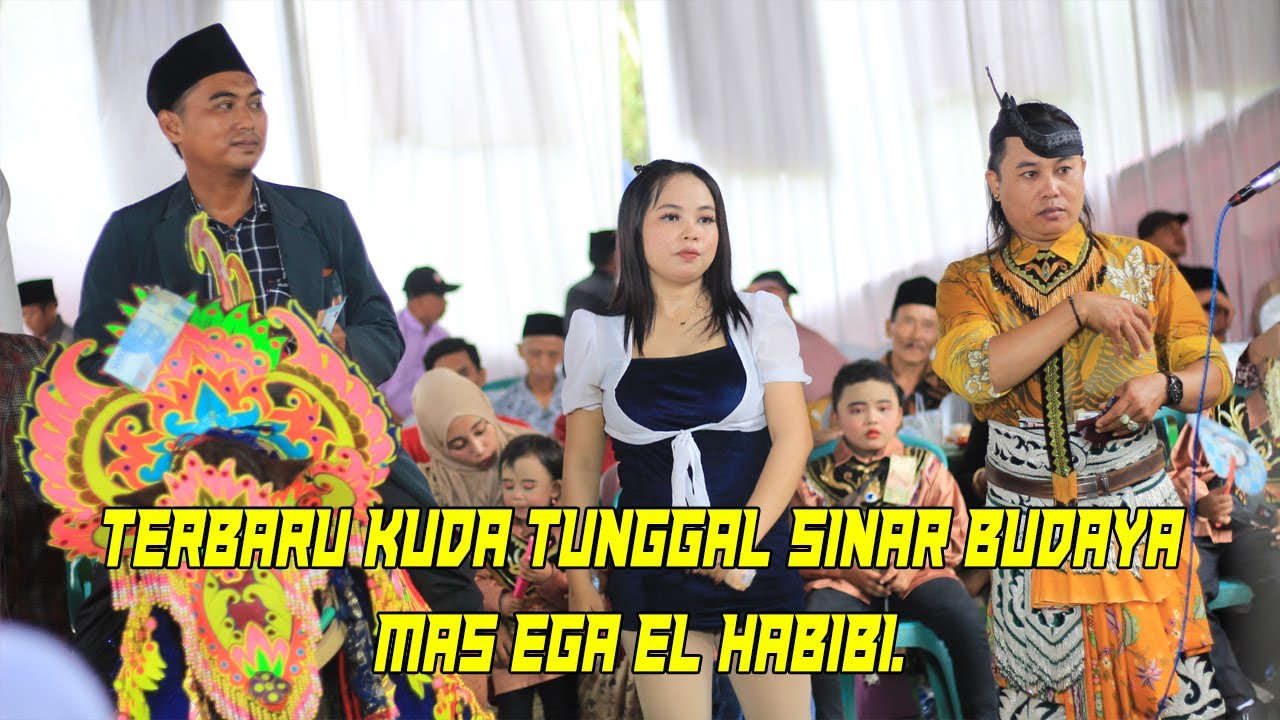 TERBARU KUDA TUNGGAL SINAR BUDAYA BERSAMA MAS EGA EL HABIBI.