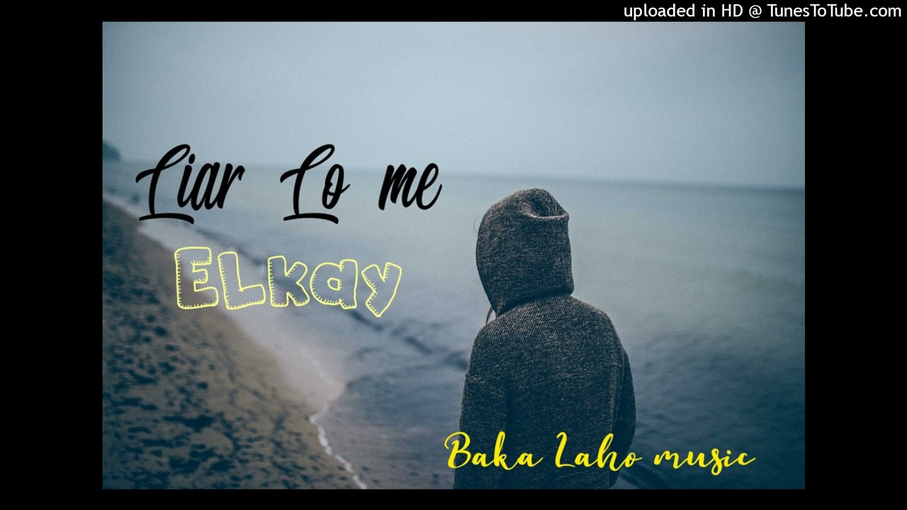 ELKAY - Liar Lo me