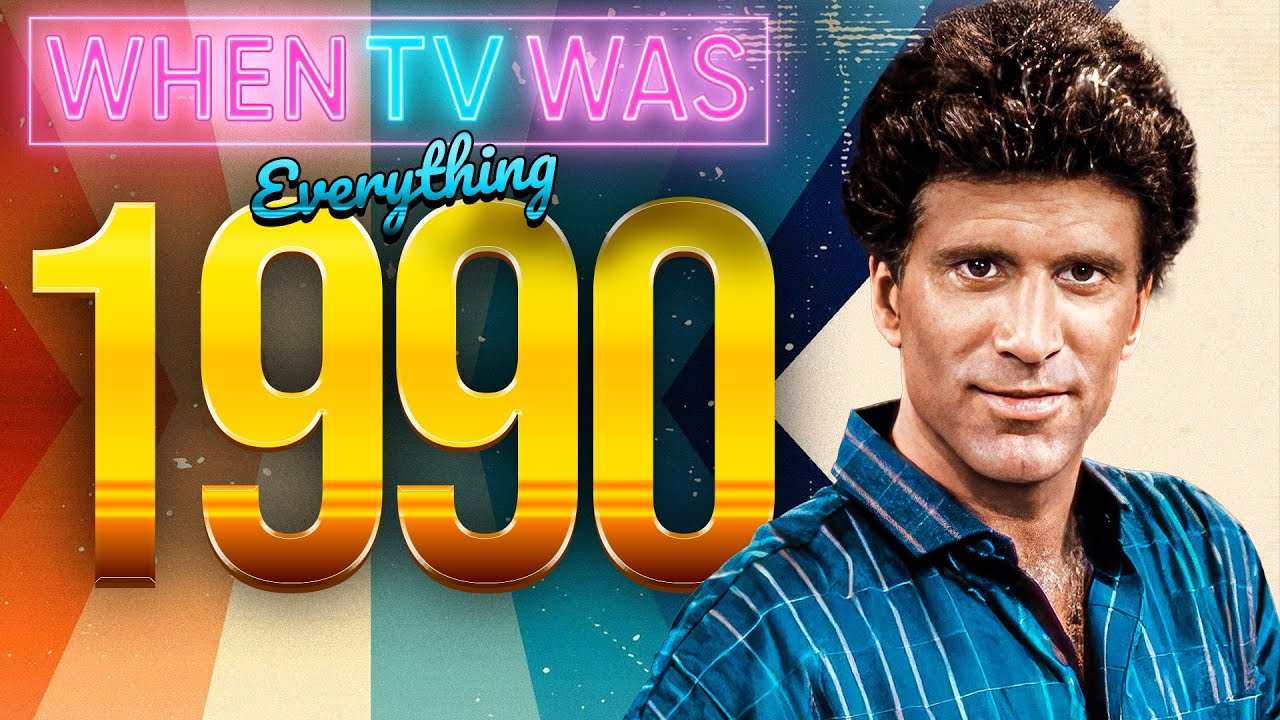 When TV Was: Everything 1990