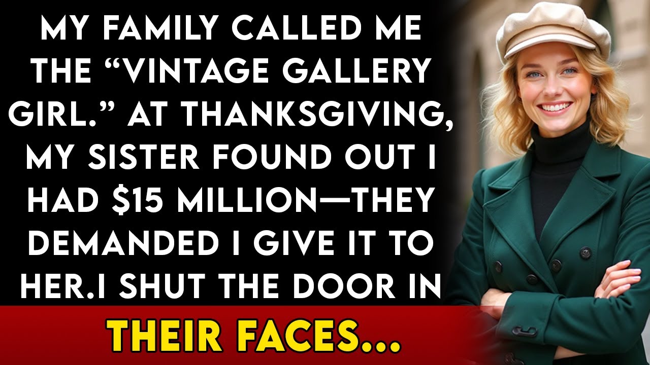 My Family Wanted Me To Give My $15M Fortune To My Sister — So I Moved On And Took Everything