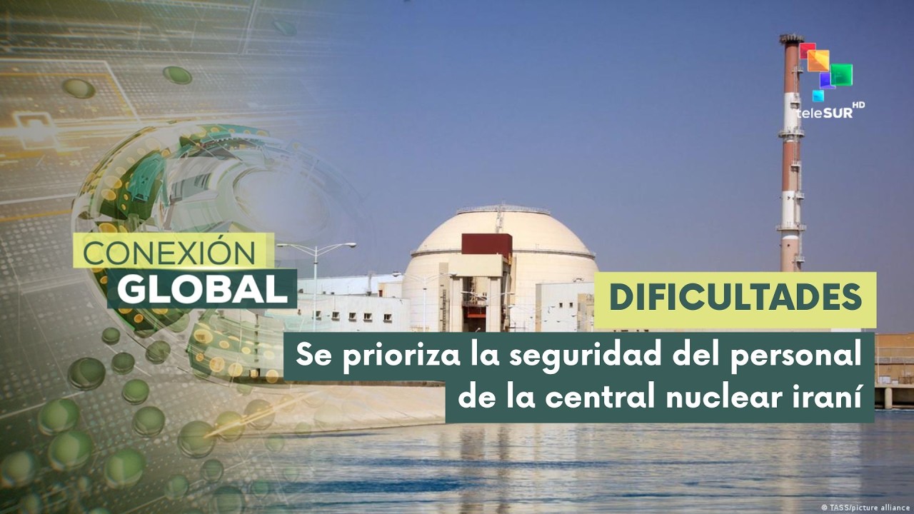 Conflicto dificulta la situación en la planta nuclear iraní de Bushehr