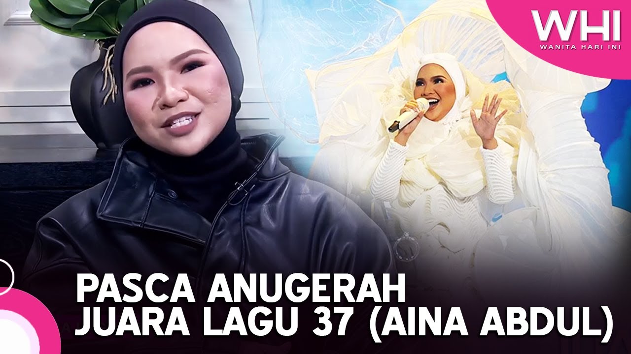 Pasca Anugerah Juara Lagu 37 (Aina Abdul) | WHI (13 Februari 2023)