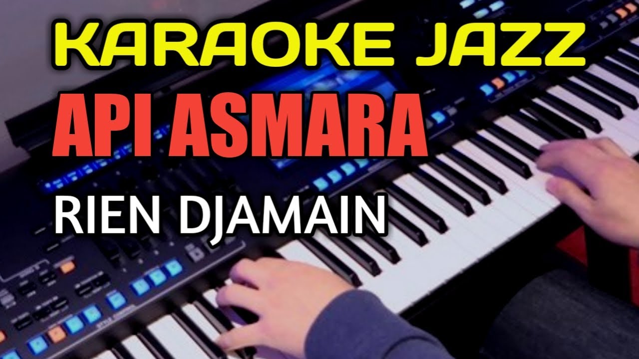 API ASMARA   REIN DJAMAIN 1975 KARAOKE JAZZ