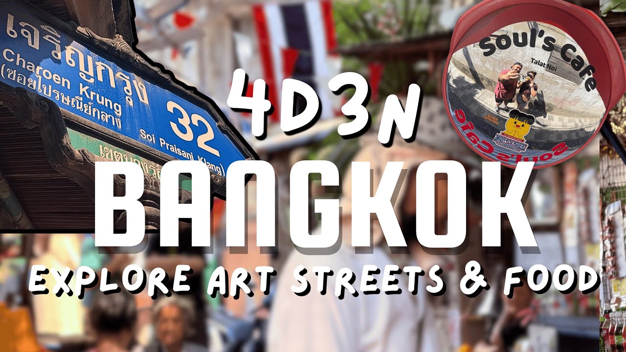 🇹🇭 4 Days Bangkok, Thailand! The Best Art Streets on Talat Noi, Charoen Krung & Night Markets.