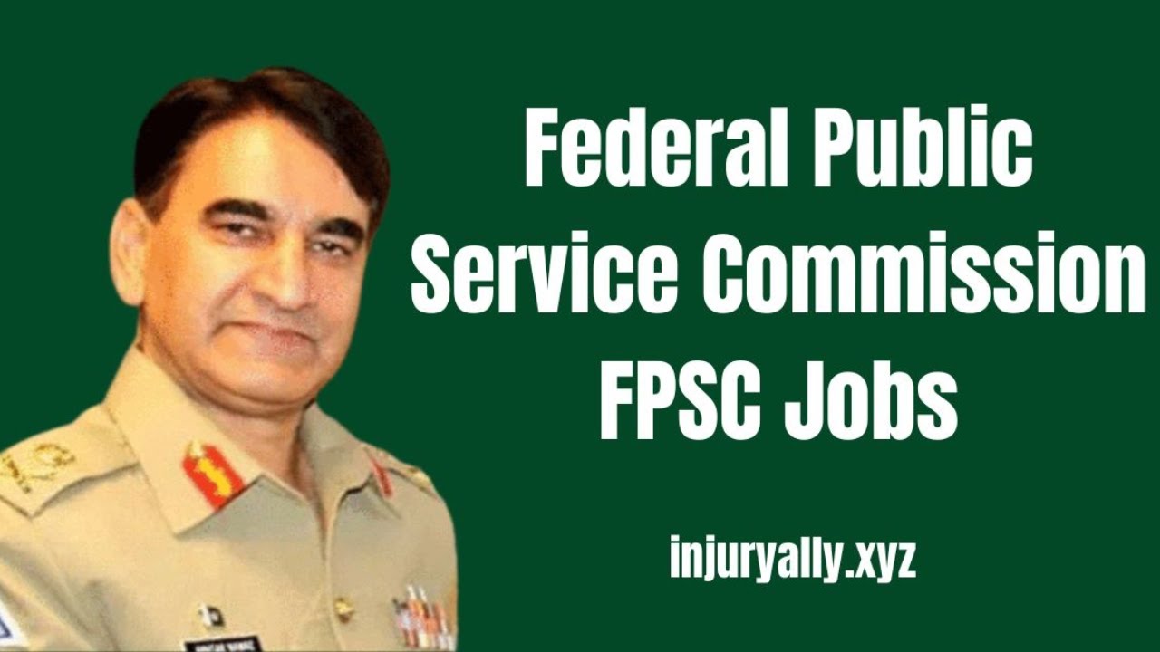 Federal Public Service Commission FPSC Jobs 2025 &ndash; Apply Now
