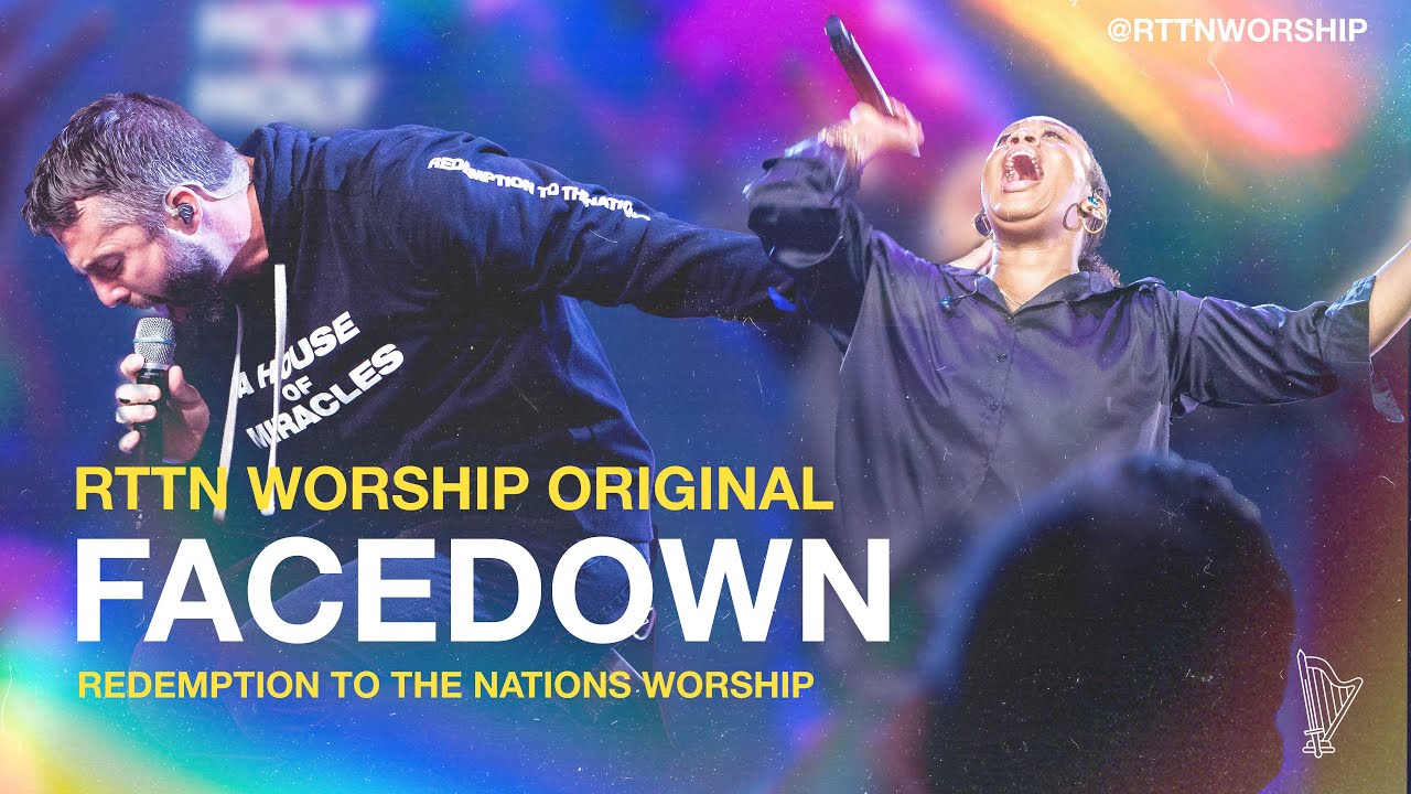 Facedown by RTTN Worship | Original | All Hail King Jesus | Redemption to the Nations