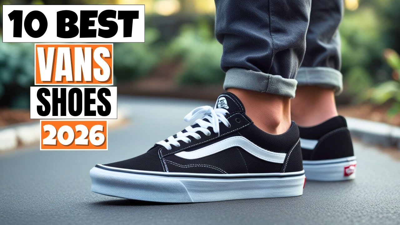 10 Vans Shoes for 2026