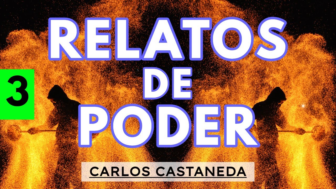 Parte 3: RELATOS DE PODER | C. Castaneda | Audiolibro