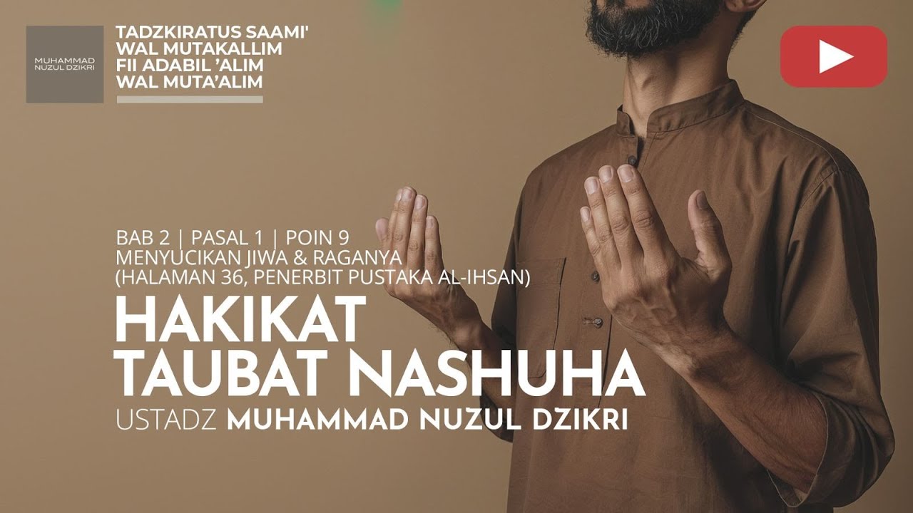 201. HAKIKAT TAUBAT NASUHA | Tadzkiratus saami' | Ustadz Muhammad Nuzul Dzikri