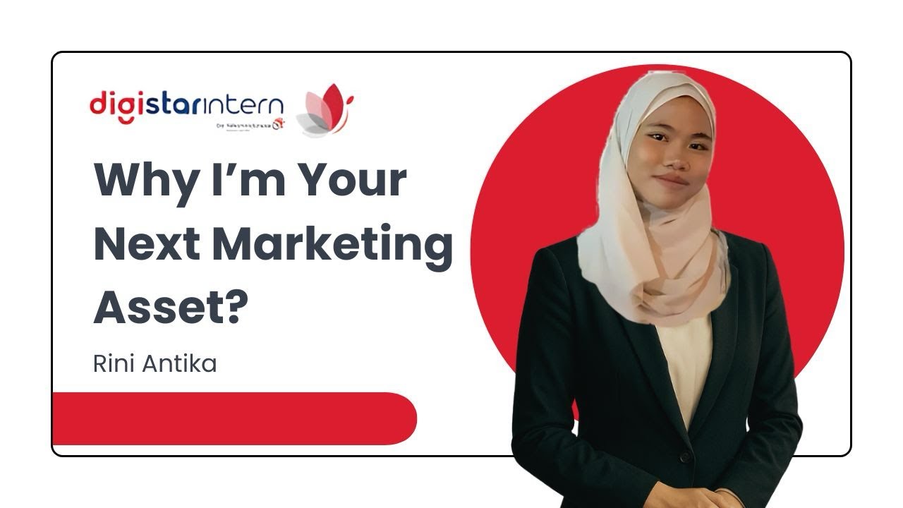 Why I’m Your Marketing Asset? | Digistar Class Internship Video Resume