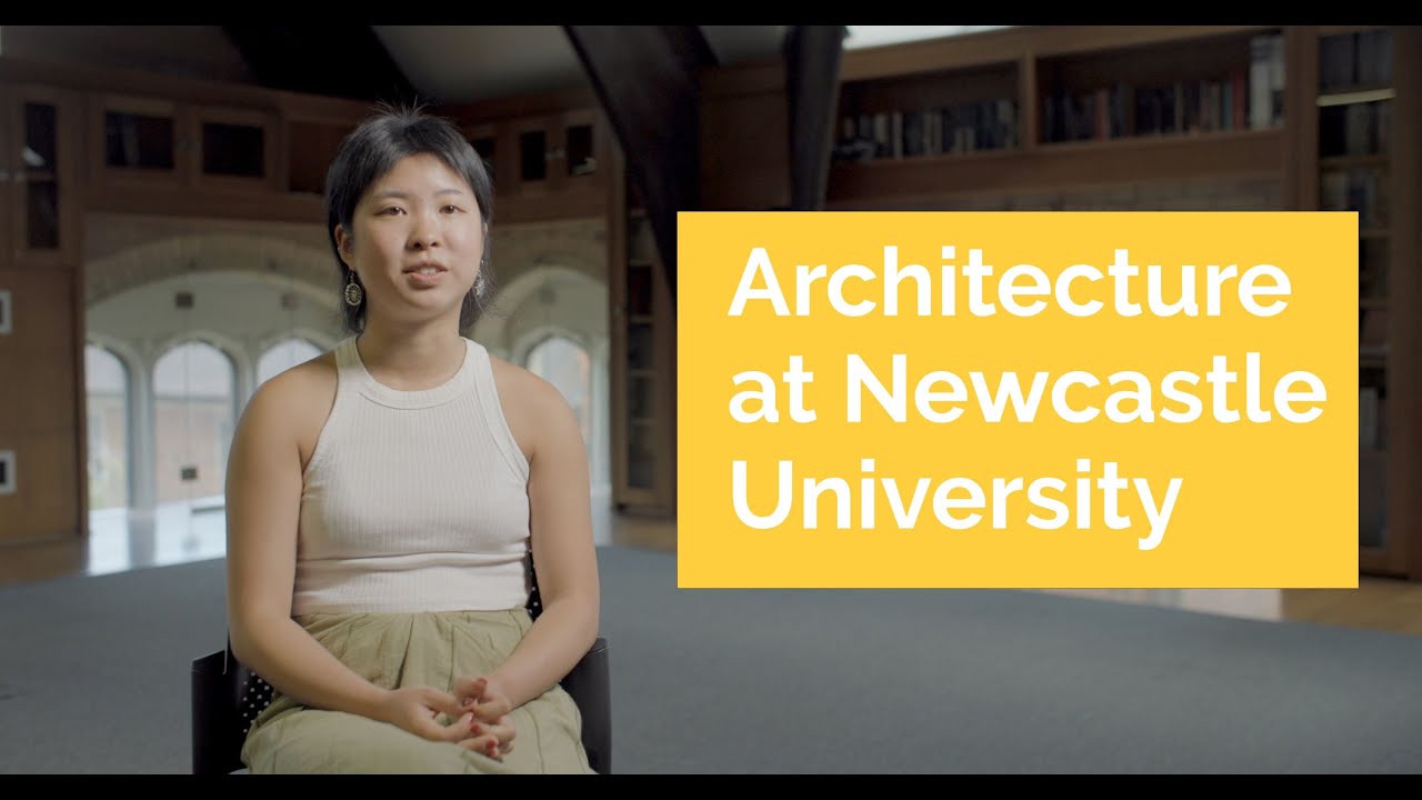 Undergraduate Architecture Degrees | Newcastle University