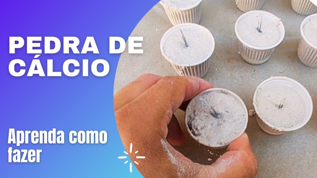 PEDRA DE CÁLCIO - APRENDA COMO FAZER