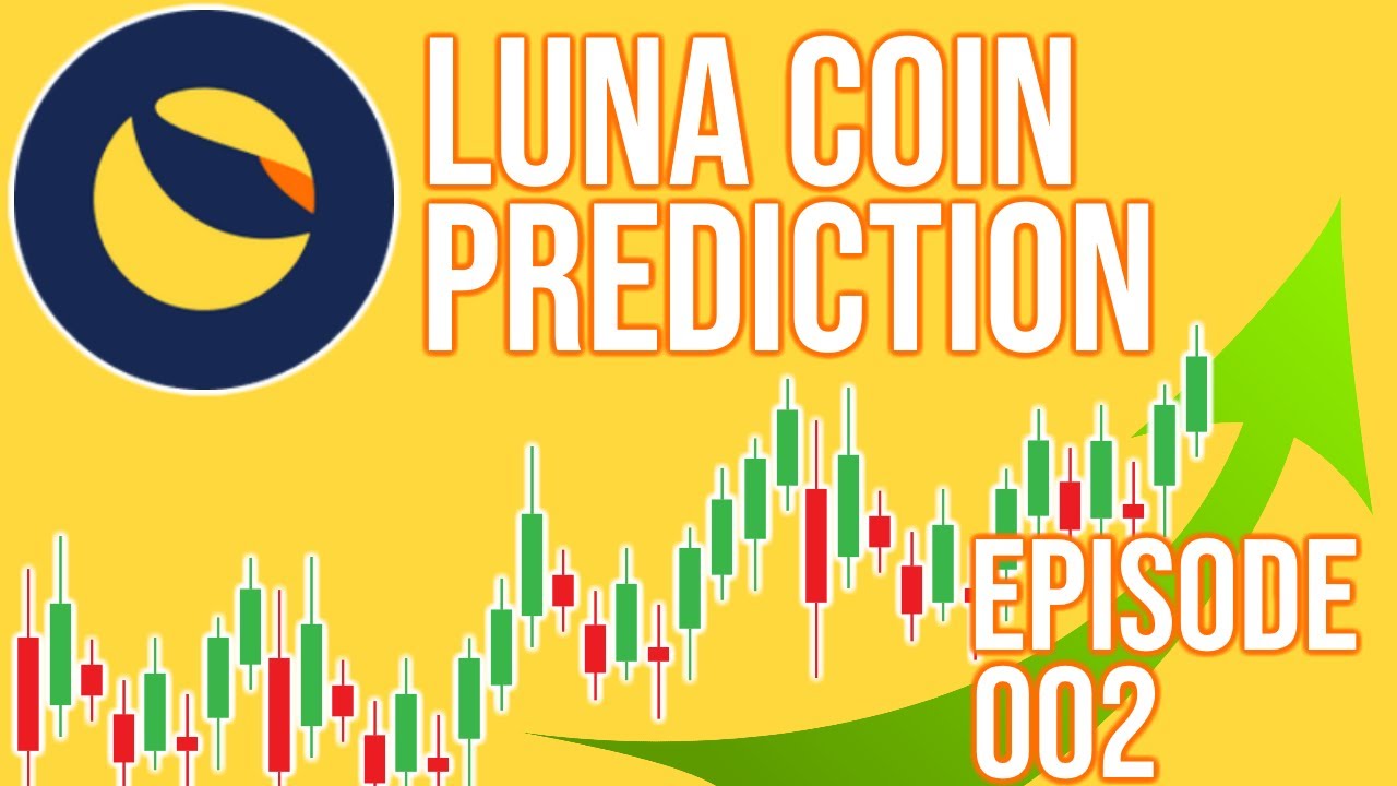 LUNA Coin Price Prediction Ep 002 - Terra Technical Analysis