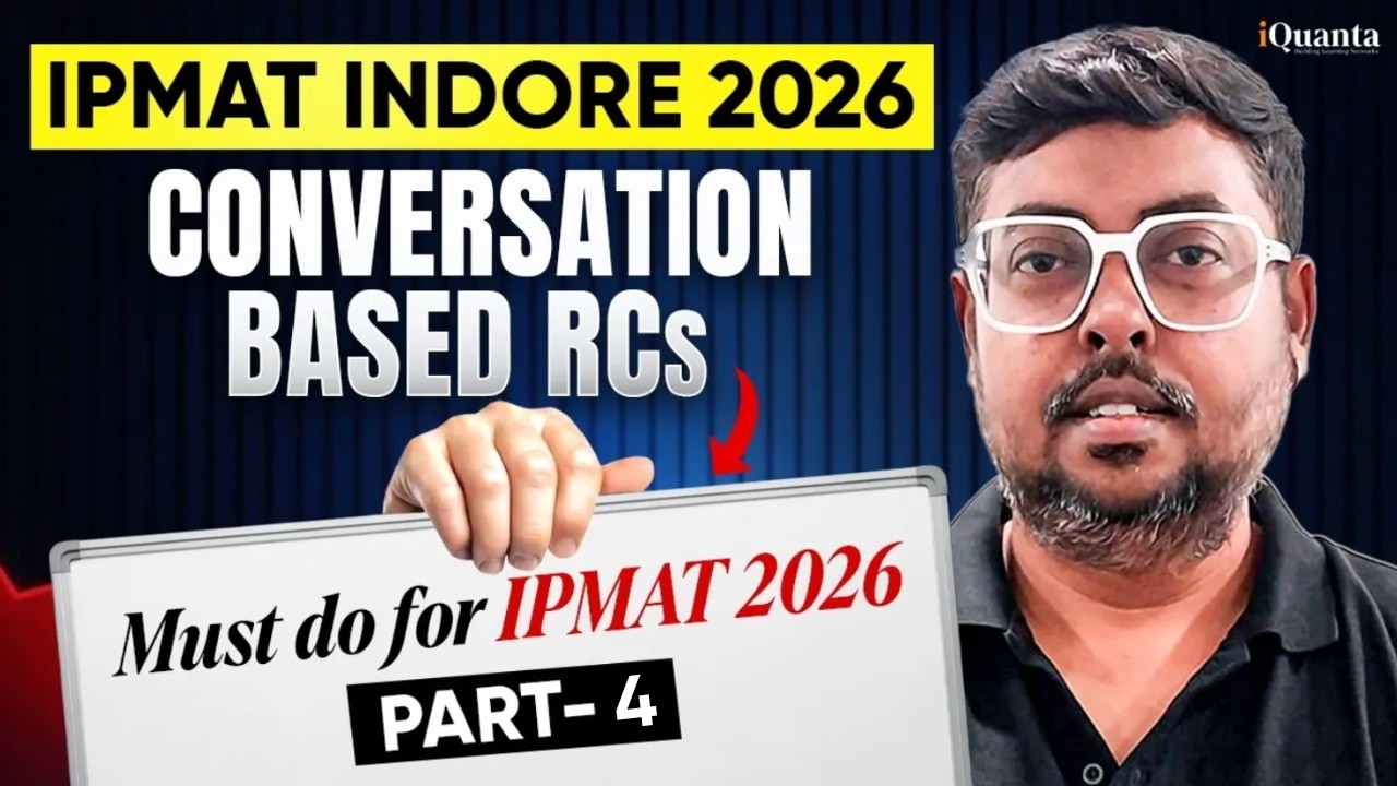 How to solve IPMAT Indore Conversation Analysis RC 4 | IPMAT Verbal Ability