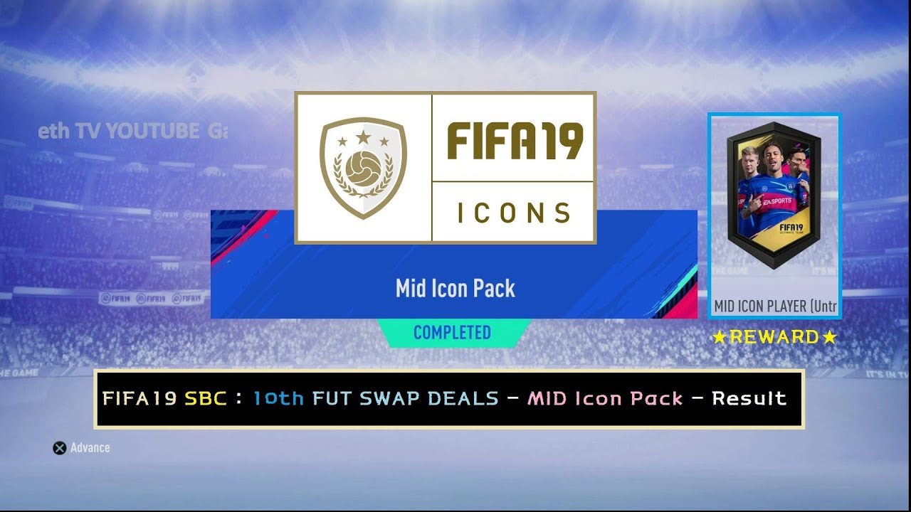 FIFA19 SBC : 10th FUT SWAP DEALS - MID Icon Pack - result
