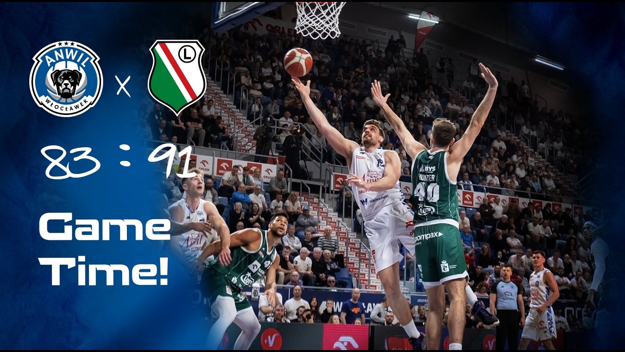 Game Time! | Anwil - Legia 83:91