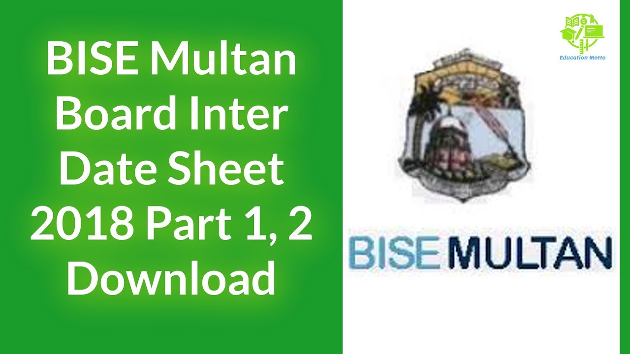 BISE Multan Board Inter Date Sheet 2018 Part 1, 2 Download