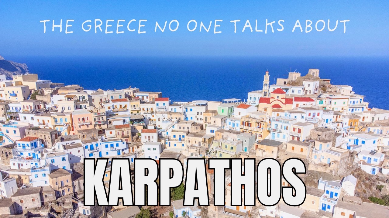 Karpathos Travel Documentary | The Island That Stole My Heart