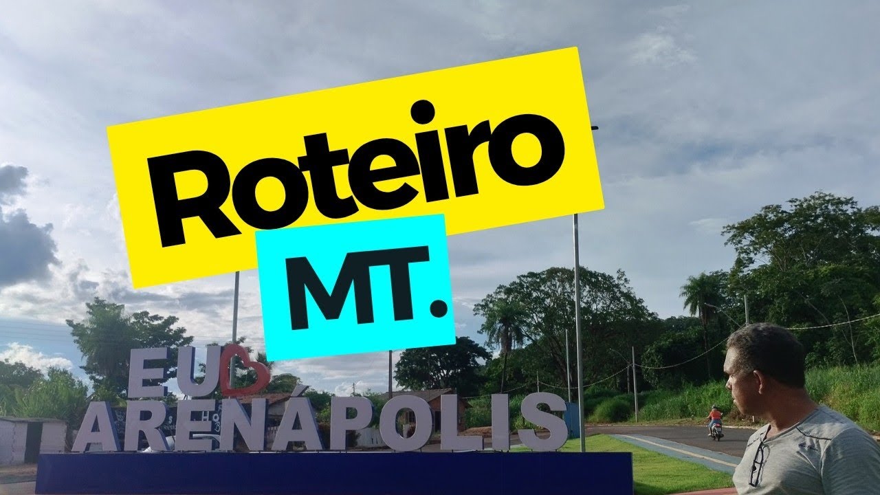 Visitando Nortelândia e a Acolhedora Arenápolis.