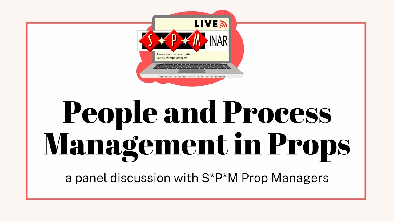 S*P*Minar: People and Process in Management in Props