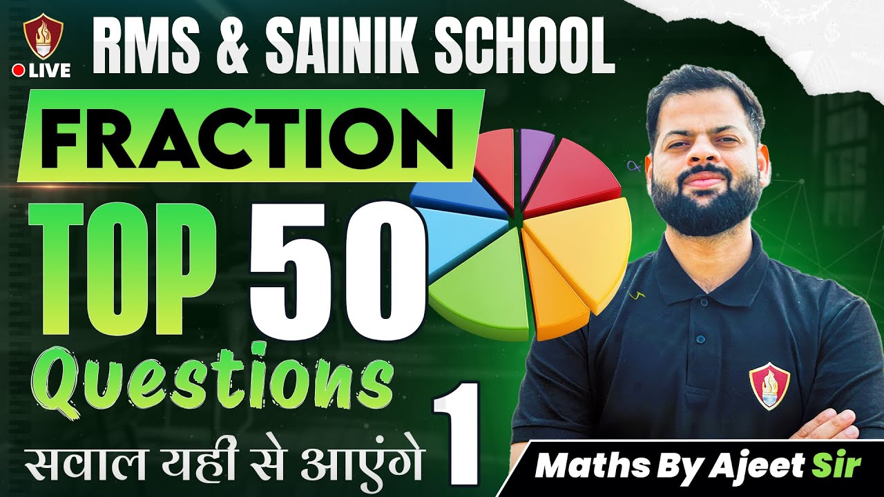 Maths Fraction Top 50 Questions For RMS | Sainik School | AISSEE Coaching | Math Class 6