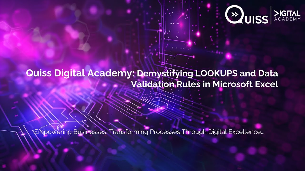 Digital Academy Webinar: Demystifying LOOKUPS and Data Validation in Microsoft Excel
