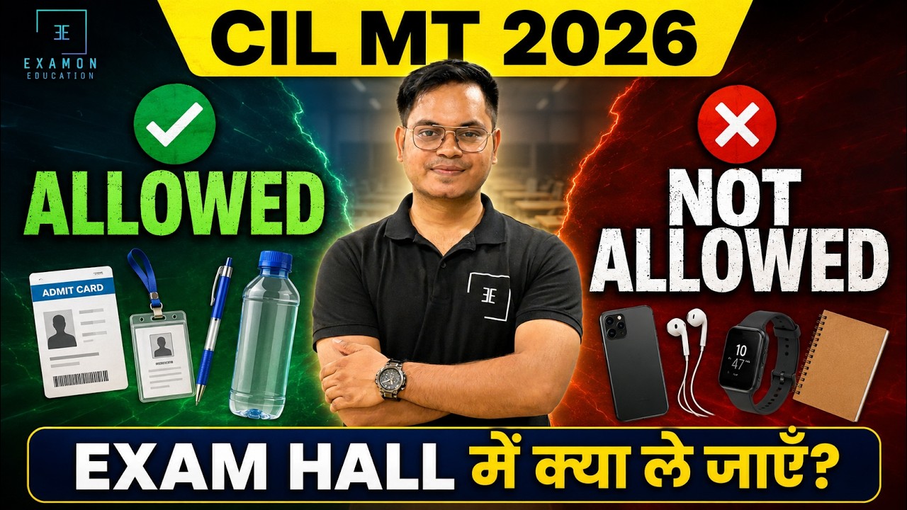 CIL MT Admit Card 2026 | Exam Hall में क्या ले जाएँ? Allowed & Not Allowed Items