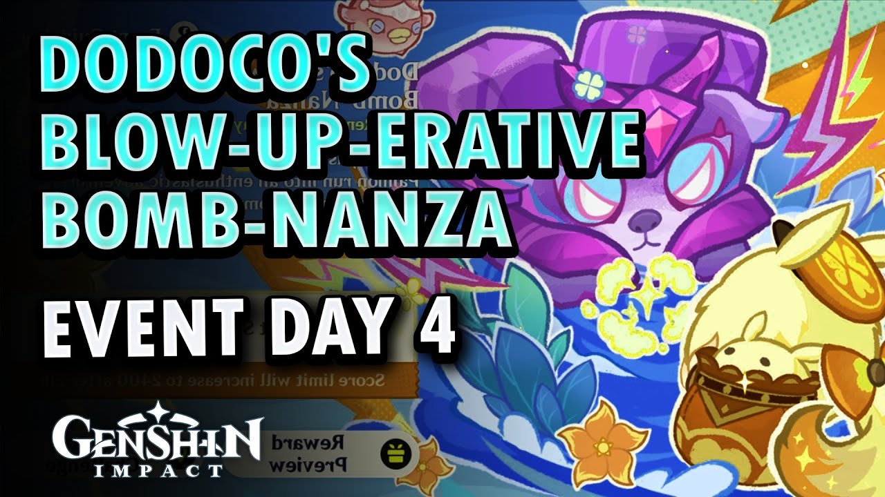 Dodoco's Blow-Up-Erative Bomb-Nanza Day 4 Event Guide | Genshin Impact 6.0