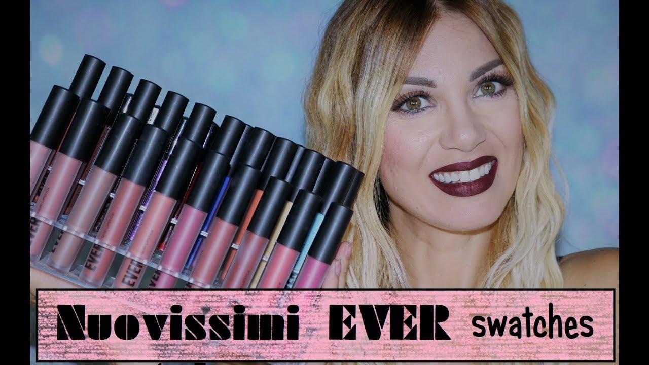NUOVI EVER liquid lipstick SWATCHES SULLE LABBRA 💄 WE MAKEUP |❀ Pretty Flower ❀