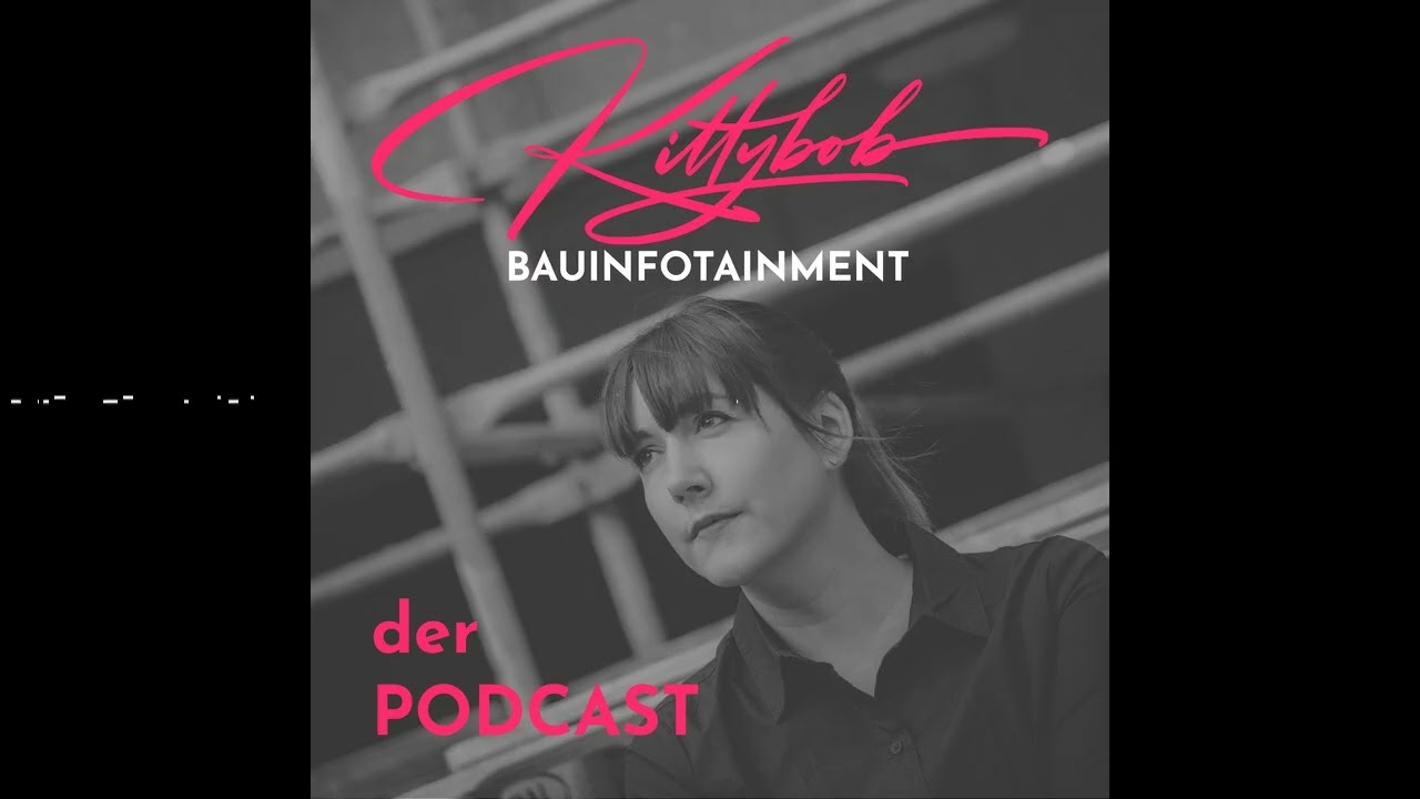 104 - Das magische Dreieck – Zeit, Kosten, Qualität - KITTYBOB Bauinfotainment - der Podcast