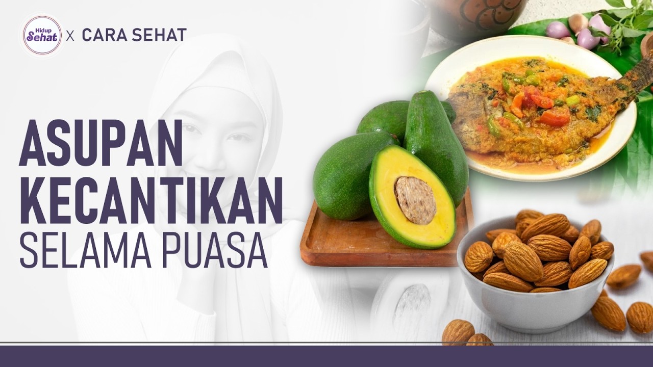 Makanan dan Skincare yang Bikin Kulit Tetap Terawat Selama Puasa | Hidup Sehat tvOne