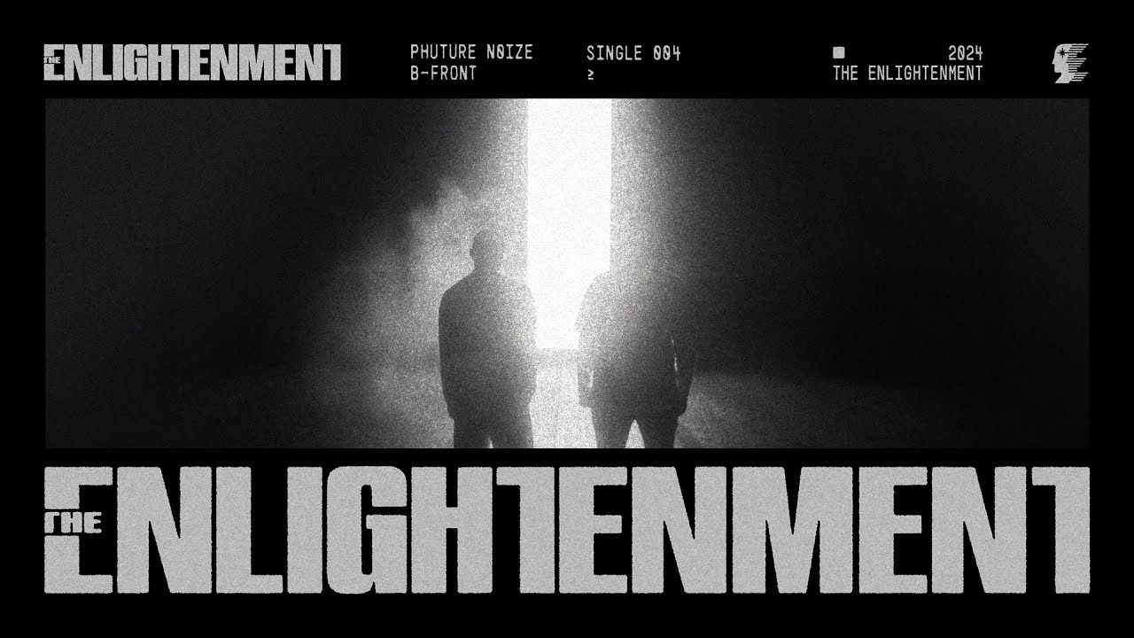 PHUTURE NOIZE x B-FRONT - THE ENLIGHTENMENT | OFFICIAL VIDEOCLIP