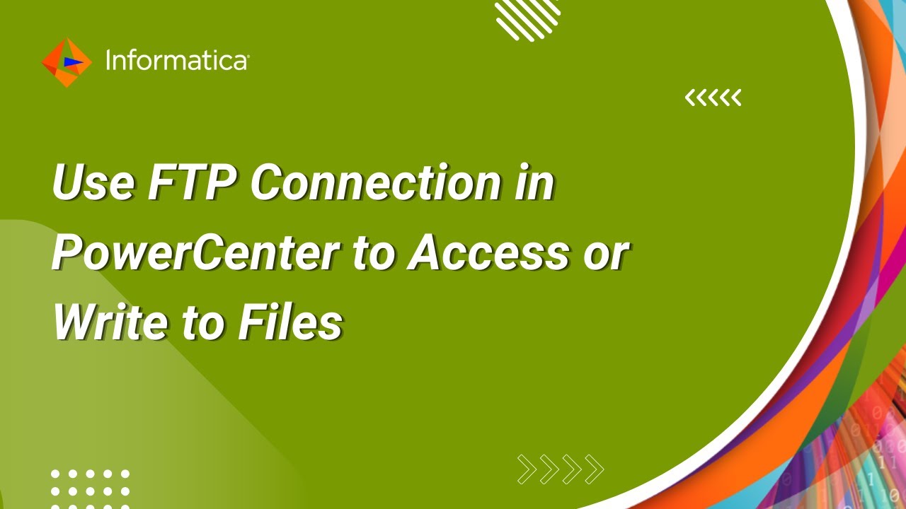 How to Use FTP Connection in PowerCenter to Access or Write to Files in FTP Server